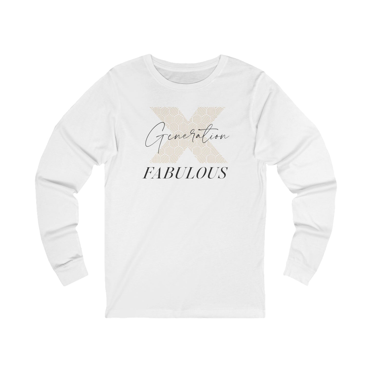 Generation X Fabulous Long Sleeve Tee