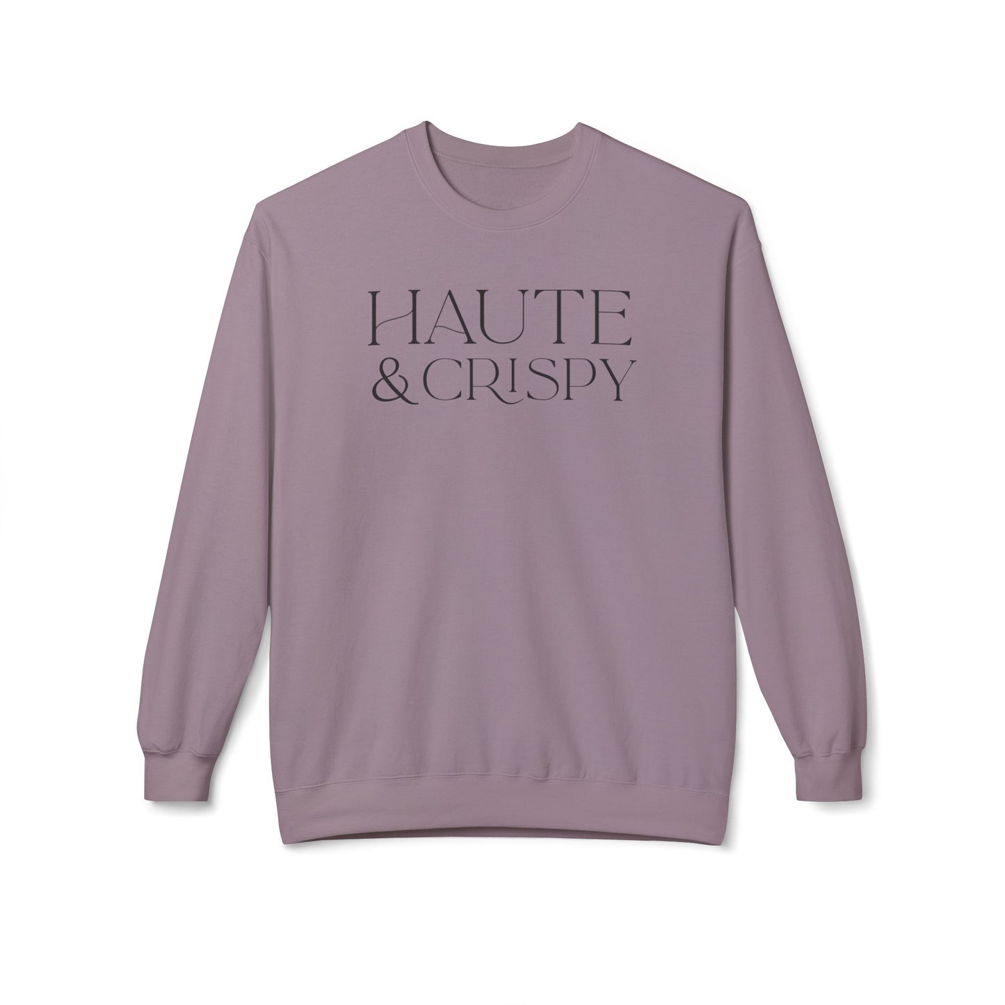 Haute & Crispy Midweight Fleece Sweatshirt