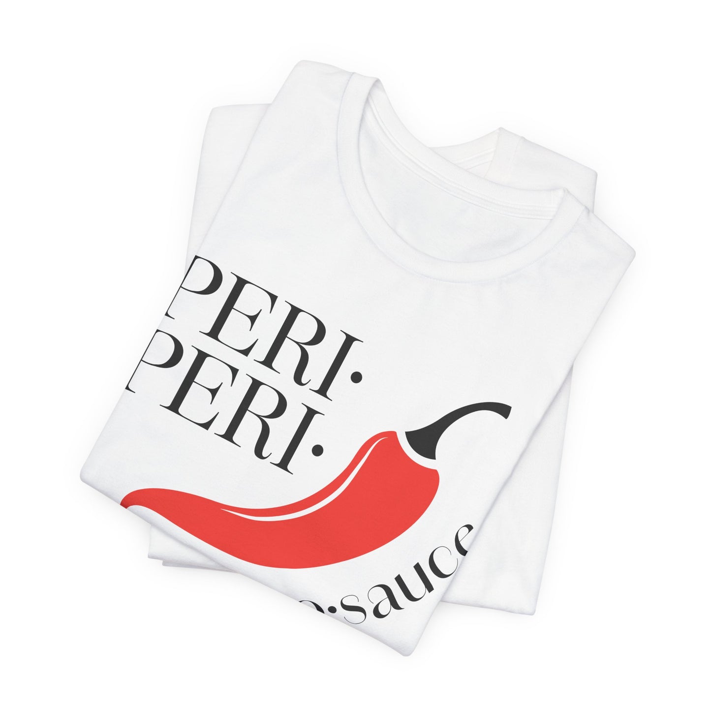 Peri Peri Meno-sauce Dash T-Shirt