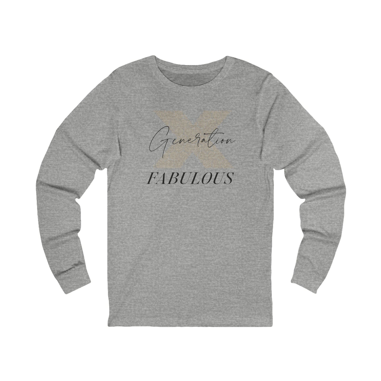 Generation X Fabulous Long Sleeve Tee