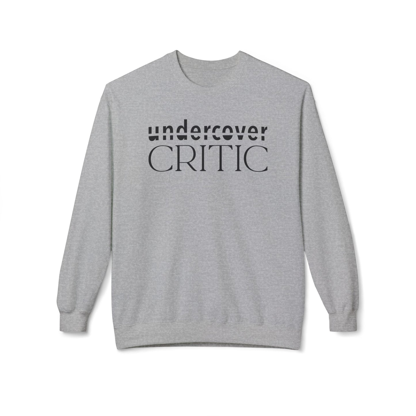 Undercover Critic Midweight Fleece Sweatshirt