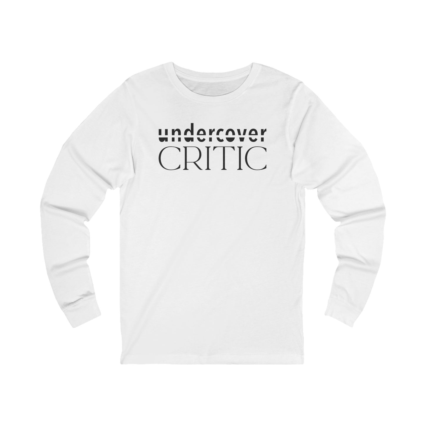 Undercover Critic Long Sleeve Tee