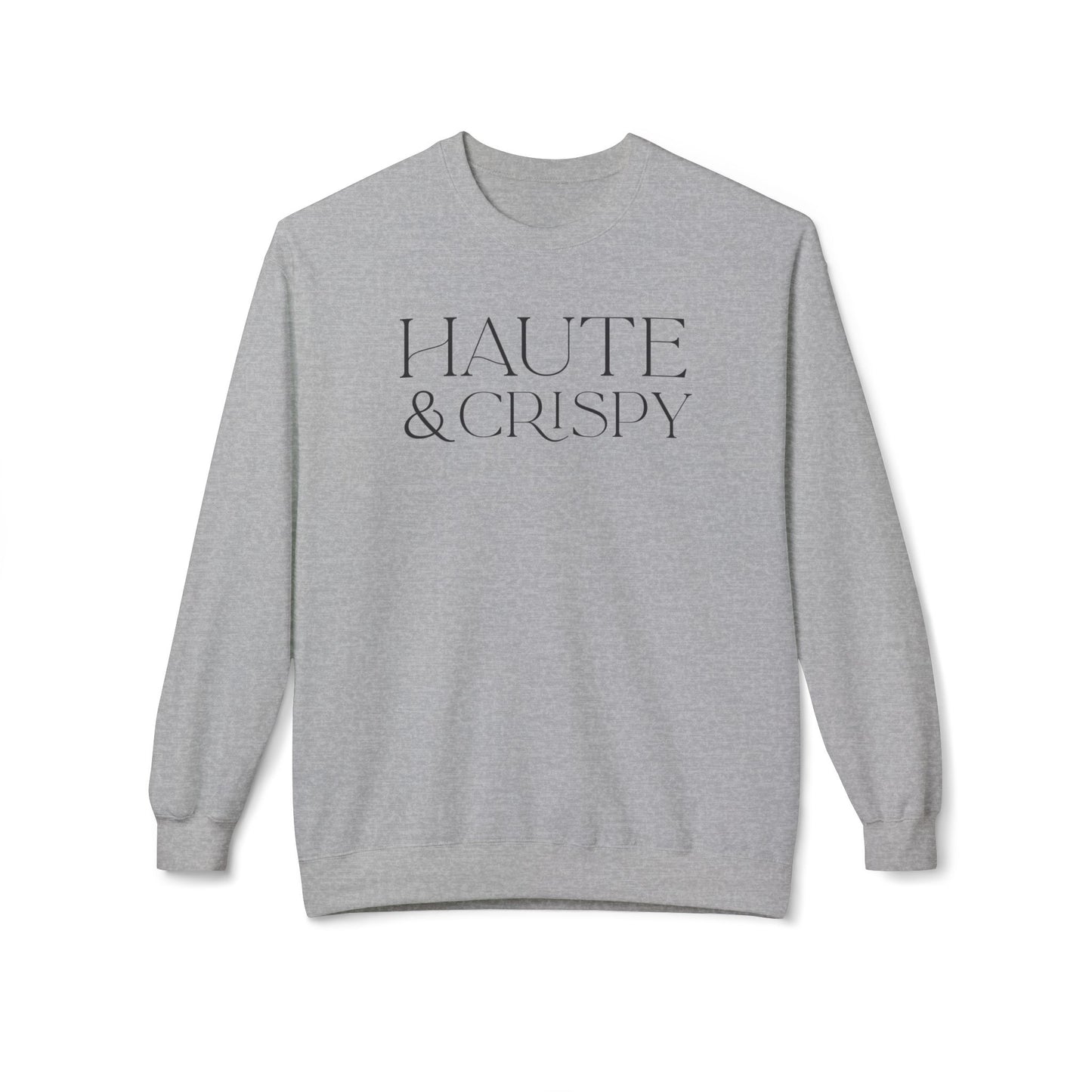 Haute & Crispy Midweight Fleece Sweatshirt