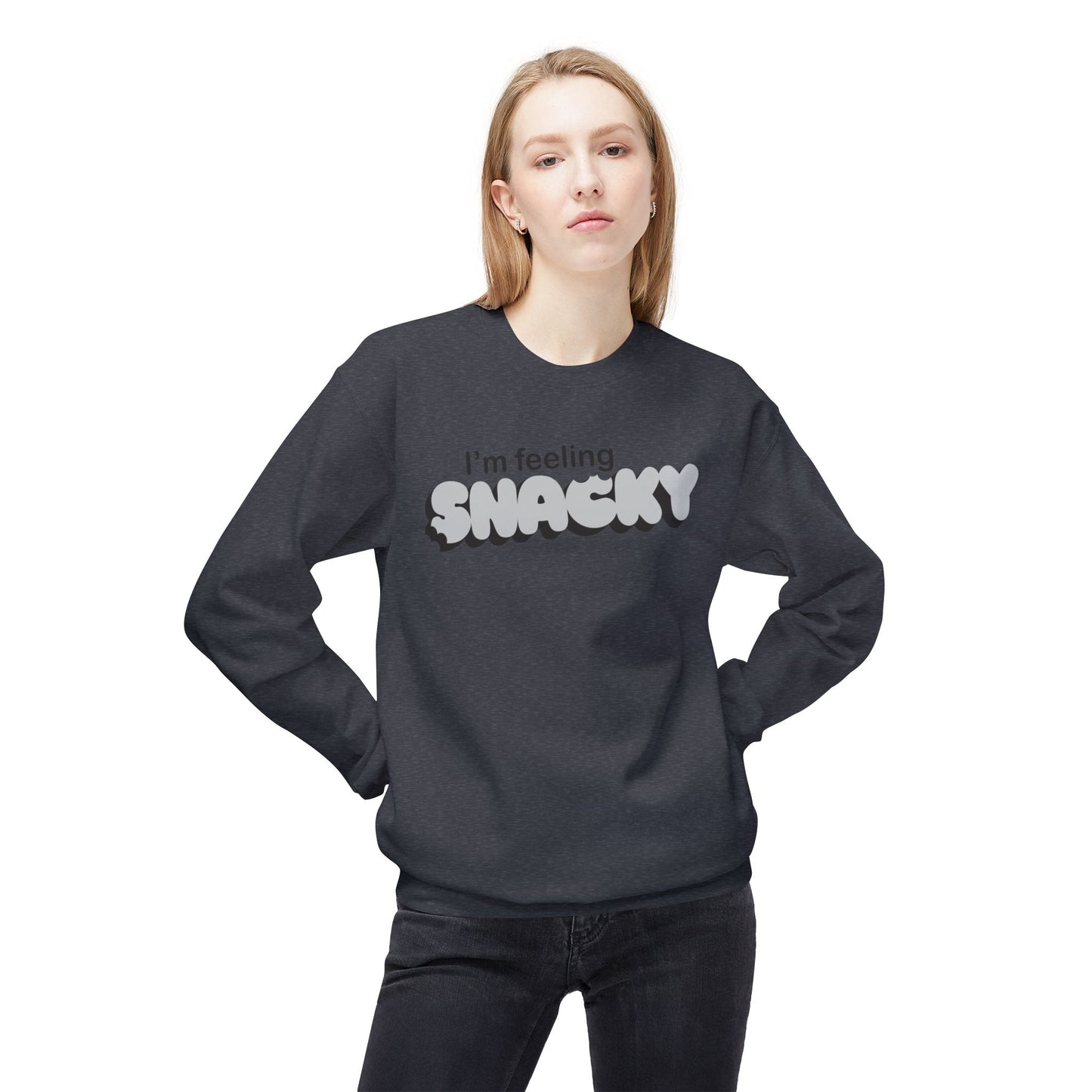 I'm Feeling Snacky Midweight Fleece Sweatshirt