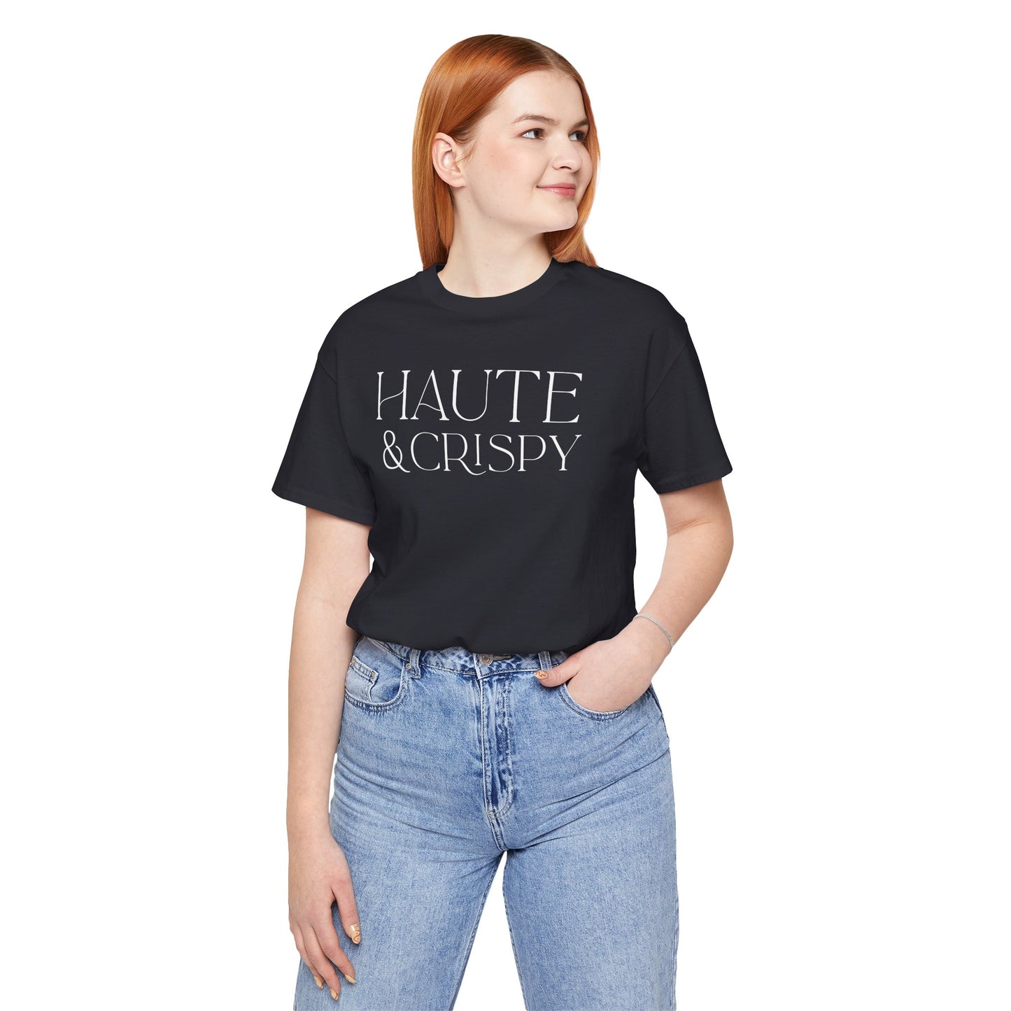 Haute & Crispy T-Shirt