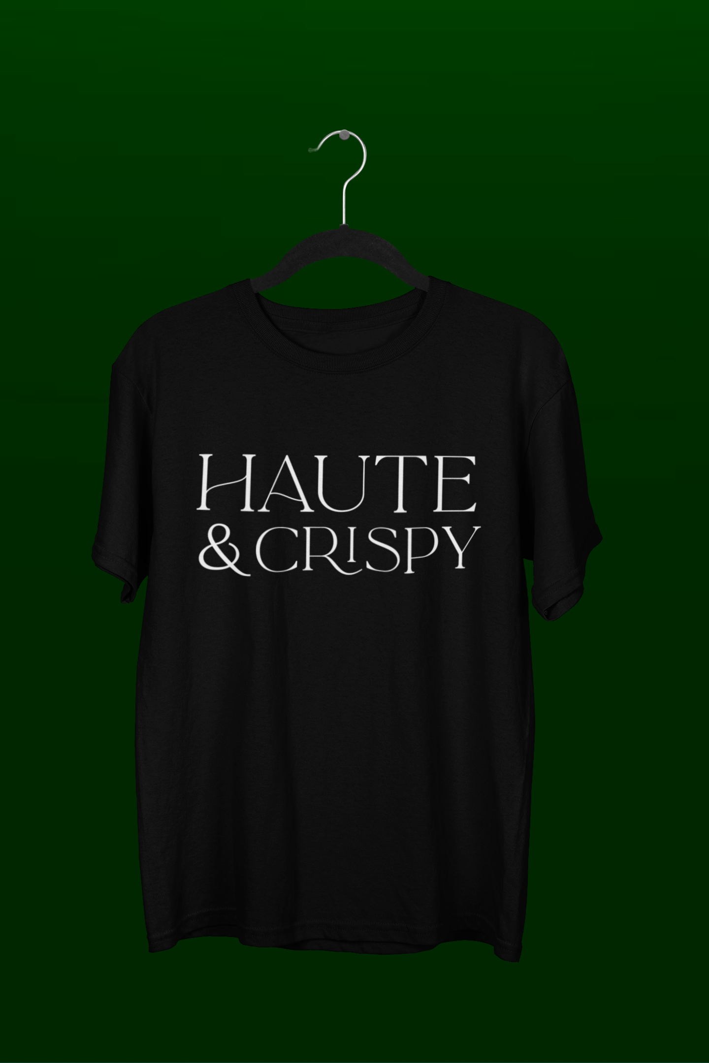 Haute & Crispy T-Shirt