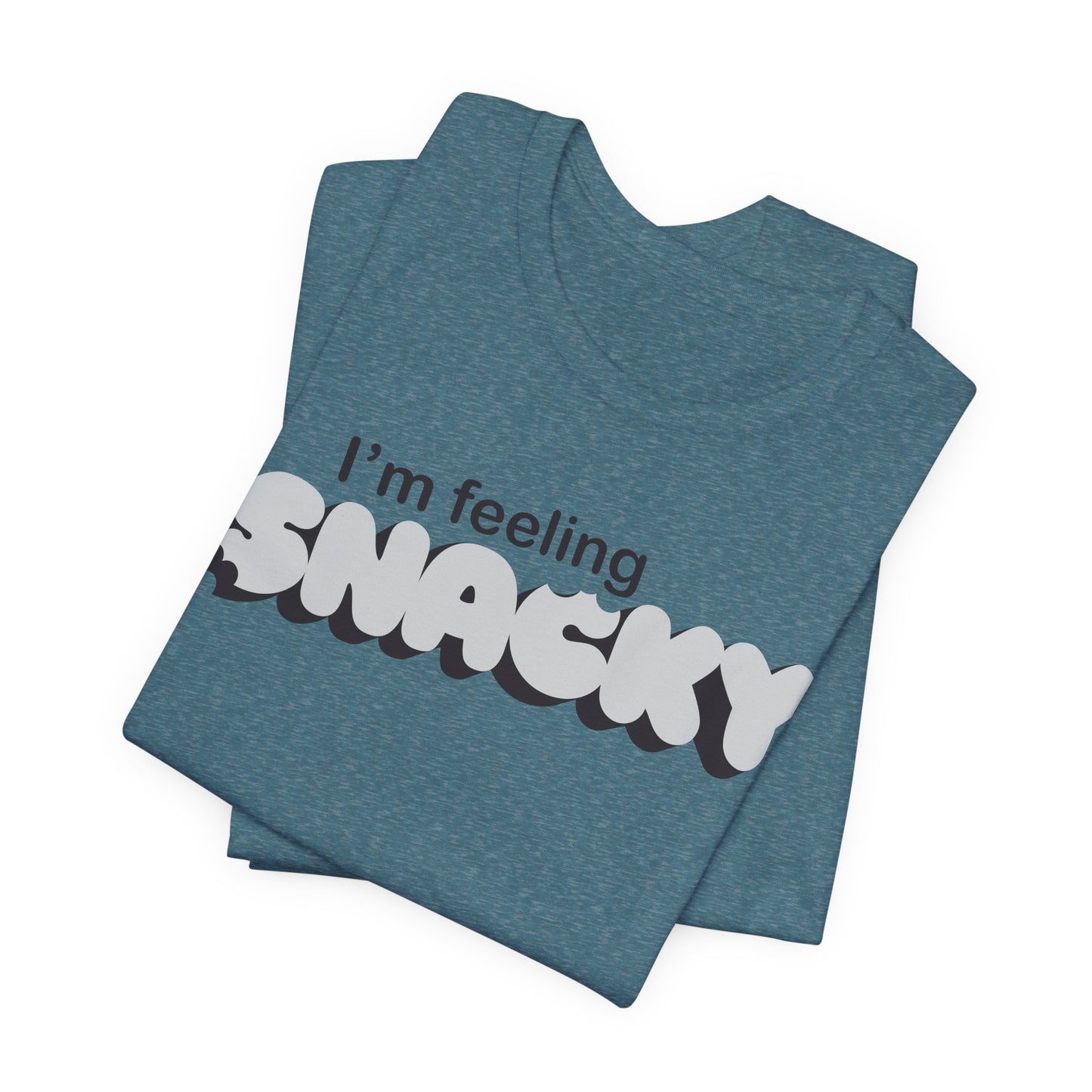 I’m Feeling Snacky T-Shirt