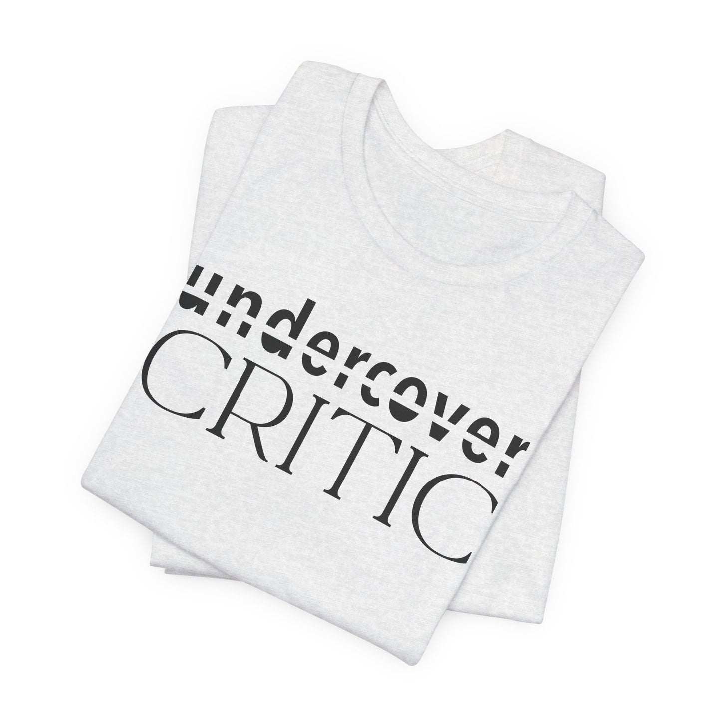 Undercover Critic T-Shirt