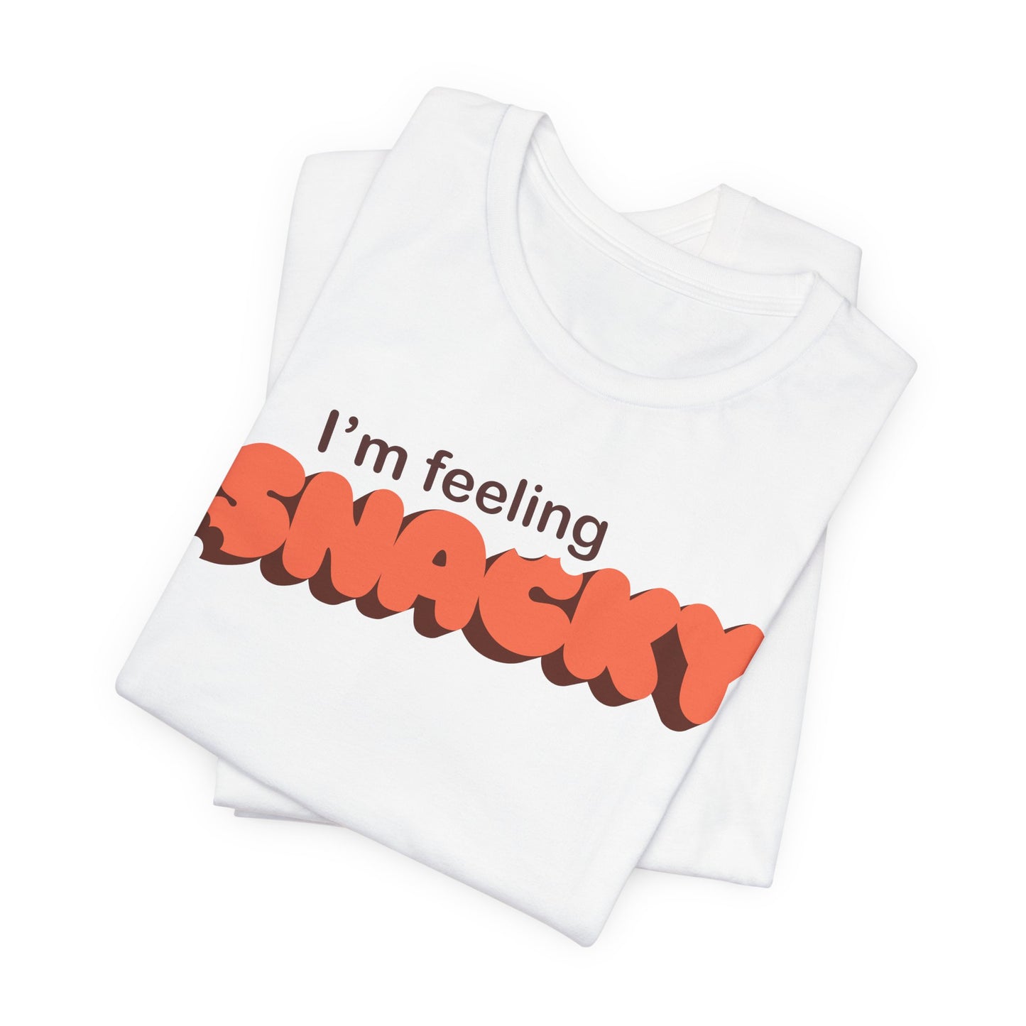 I’m Feeling Snacky T-Shirt