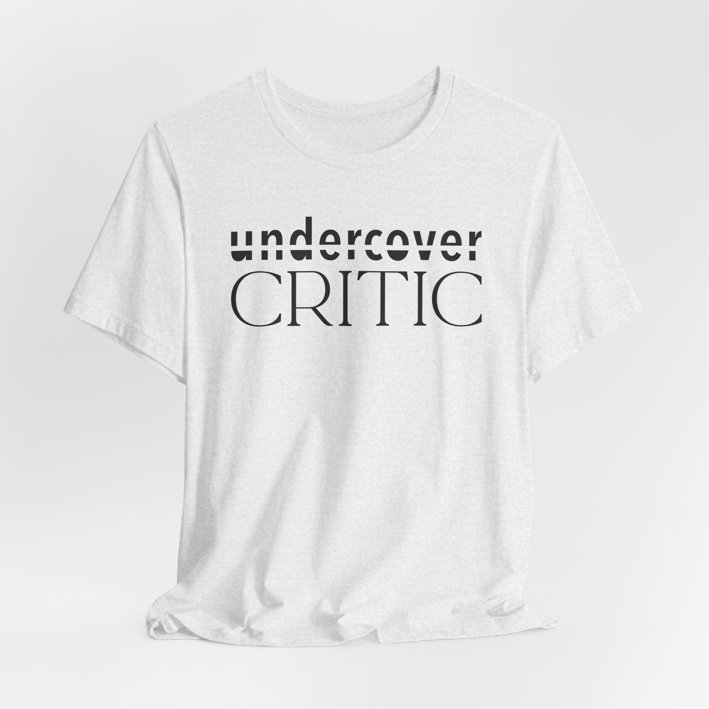 Undercover Critic T-Shirt