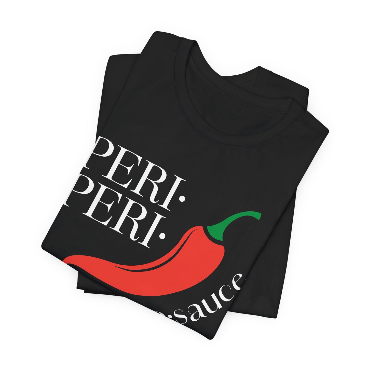 Peri Peri Meno-sauce Dash T-Shirt