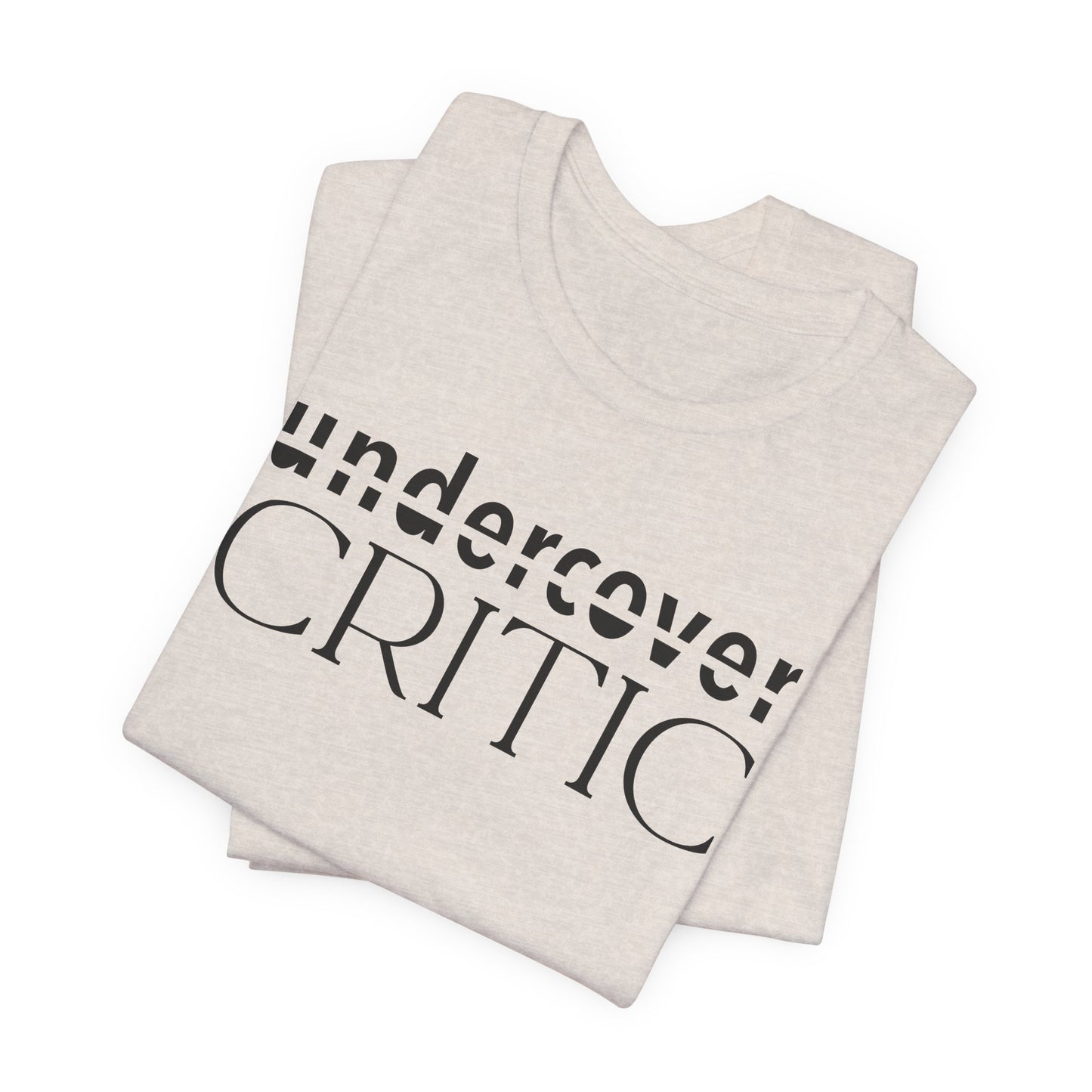 Undercover Critic T-Shirt